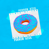 Perreo Azul (Remix) - DJ Tao