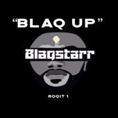 Blaqstarr - BLAQ UP