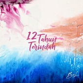 12 Tahun Terindah artwork