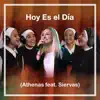 Hoy Es el Día (feat. Siervas) - Single album lyrics, reviews, download