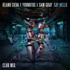 Say Hello (Club Mix Extended) - Single album lyrics, reviews, download