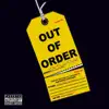 Out of Order (feat. J57) - Single album lyrics, reviews, download