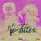 No Filter - Y5 DP & Y5 Mad lyrics