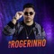 Quem Dera - MC Rogerinho lyrics