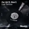 Ever Before (feat. Max'C) - Single album lyrics, reviews, download