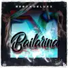 Bailarina - Single album lyrics, reviews, download