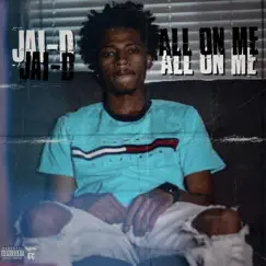 All On Me - Single by Jay.D album reviews, ratings, credits