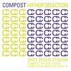 Compost Hip Hop Selection (2Hot 2Cold 2Tough - Compost Hip Hop Choice - compiled by Sepalot)