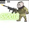 Shoota - Single album lyrics, reviews, download