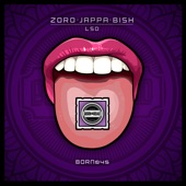 Zoro, Jappa, Bish - LSD