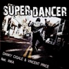 Super Dancer (feat. Inka) - Single