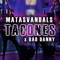 Tacones (feat. Matasvandals) - Matasvandals & Bad Danny lyrics