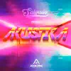 Akustika - Single album lyrics, reviews, download