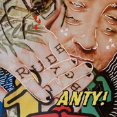 ANTY! - Uptown Top Ranting