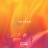 No Fear (feat. Angeloh & Marizu) - Single