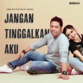 Jangan Tinggalkan Aku (feat. Bajol Ndanu) artwork