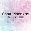 Good Morning (feat. Sleeping Forest) - Single album lyrics, reviews, download