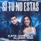 Si Tu No Estas (feat. Alvaro Rod) - Kate Candela lyrics