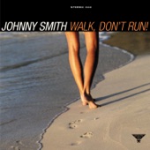 Johnny Smith - Walk, Don't Run! (2004 Remaster)