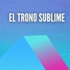 El Trono Sublime - Single