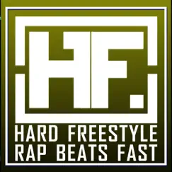 Hard Freestyle Rap Beats Fast by The HitForce & Type Beat album reviews, ratings, credits