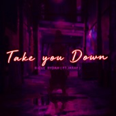 Take You Down (feat. Jaray) artwork