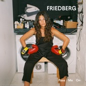 Friedberg - Pass Me On