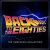 Stream & download Back to the Eighties - The Nostalgia Collection
