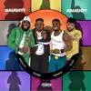 Naughty Naughty (feat. Swarmz, S1mba & Noizy) - Single album lyrics, reviews, download