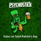 Sober on Saint Patrick's Day - Psychostick lyrics