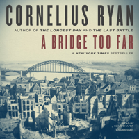 Cornelius Ryan - A Bridge Too Far artwork