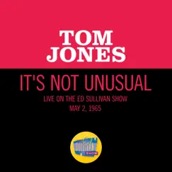 It's Not Unusual (Live On The Ed Sullivan Show, May 2, 1965) - Single by Tom Jones album reviews, ratings, credits