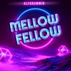 Mellow Fellow - EP