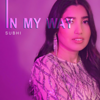 Subhi - In My Way - Single artwork