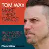 Stream & download Make Them Dance (Remixes) - Single