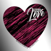 Toxic Love artwork