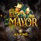 El Mayor - Alemi Bustos lyrics
