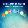Meditações do Chakra: Mandala Paz Interior, 50 Canções de Ninar album lyrics, reviews, download