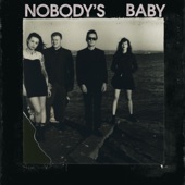 Nobody's Baby - He's so Money