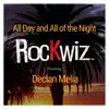 All Day and All of the Night - Single (feat. Declan Melia) - Single album lyrics, reviews, download
