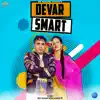 Devar Smart - Single album lyrics, reviews, download