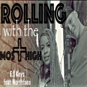 Rolling With the Most High (feat. Northface) artwork