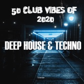 50 Club Vibes of 2020: Deep House & Techno artwork