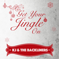 KJ & The Backliners - Get Your Jingle On artwork