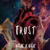 Trustworthy (feat. Vask) - Single album lyrics, reviews, download