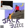 Jack & Juice - Single album lyrics, reviews, download