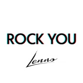 Rock You (Lenno Remix) artwork