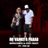 Stream & download No Vamos A Parar (feat. Teo LB) - Single