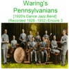 Waring’s Pennsylvanians (1920’s Dance Jazz Band) [Recorded 1929 - 1932] [Encore 3]