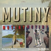 Mutiny - Will It Be Tomorrow?